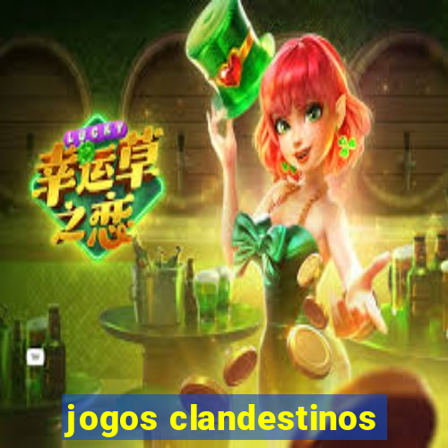 jogos clandestinos